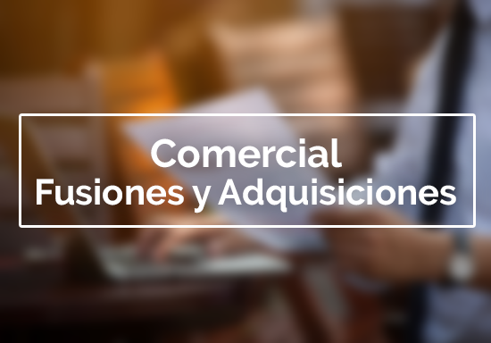 Comercial | Fusiones y Adquisiciones