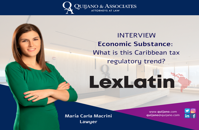Quijano & Associates - Interview with Lex Latin about Economic Substance